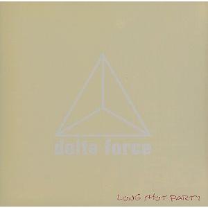 デルタ・フォース/LONG SHOT PARTY