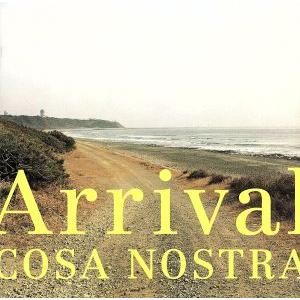 Ａｒｒｉｖａｌ／ＣＯＳＡ　ＮＯＳＴＲＡ