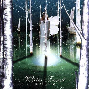 Water Forest/RURUTIA