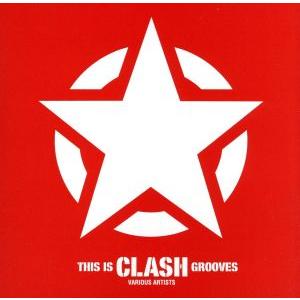 this is CLASH grooves/(オムニバス)