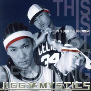 THIS IS JUST THE BEGINNING/JIGG￥MYSTICS