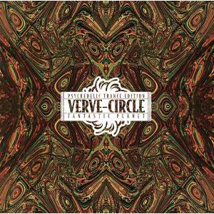 verve-circle Psychedelic Trance Edition-Fantastic ...