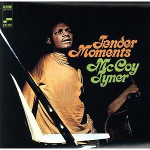 テンダー・モーメンツ/マッコイ・タイナー(p),リー・モーガン(tp),ボブ・ノーザン(flh),ジ...