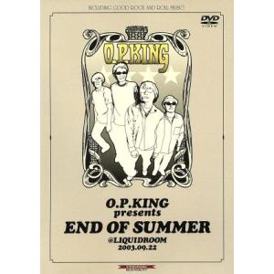 ＥＮＤ　ＯＦ　ＳＵＭＭＥＲ／Ｏ．Ｐ．ＫＩＮＧ