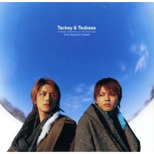 One Day,One Dream/タッキー&amp;翼