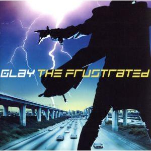 ＴＨＥ　ＦＲＵＳＴＲＡＴＥＤ／ＧＬＡＹ