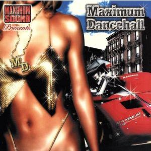 Maximum Sound Production presents::MAXIMUM DANCEHALL/(オムニバス),ショーン・ポール,ワード21,T.O.K.,エ