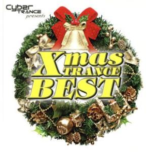 サイバートランス プレゼンツ クリスマス・トランス・ベスト/(オムニバス),サイバー・X,キャスタリ...