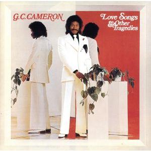 ラヴ・ソングス&amp;アザー・トラジディーズ/G.C.キャメロン