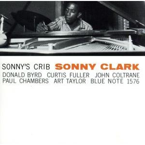 ソニーズ・クリブ/ソニー・クラーク(p),ドナルド・バード(tp),カーティス・フラー(tb),ジョ...