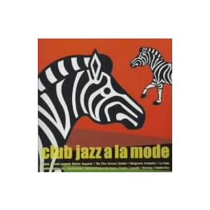 クラブ・ジャズ・ア・ラ・モード/(オムニバス),クロード・モネ,ザ・ファイヴ・コーナーズ・クインテッ...