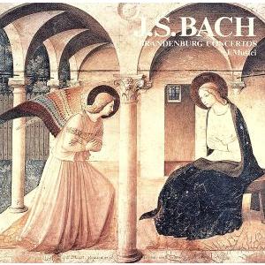 J.S.バッハ:ブランデンブルク協奏曲集/イ・ムジチ合奏団