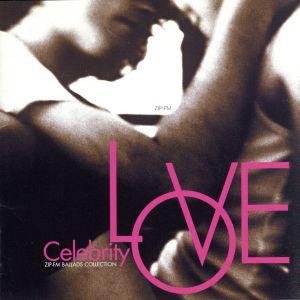 ZIP-FM BALLADS COLLECTION セレブリティ・ラヴ/(オムニバス),バックストリ...