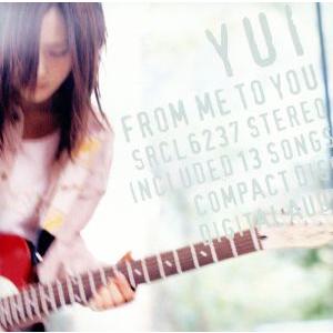 ＦＲＯＭ　ＭＥ　ＴＯ　ＹＯＵ／ＹＵＩ