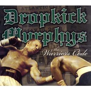 ウォリアーズ・コード/ドロップキック・マーフィーズ
