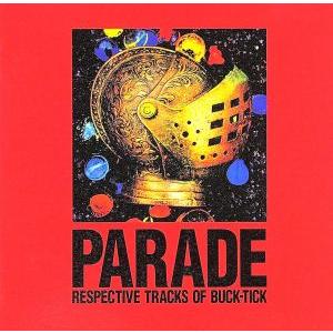 PARADE〜RESPECTIVE TRACKS OF BUCK-TICK〜/(オムニバス)(BUC...