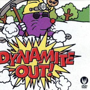 Dynamite out/東京事変...