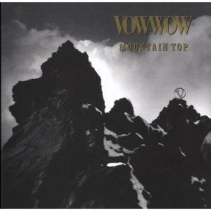 MOUNTAIN TOP/BOWWOW/VOW WOW