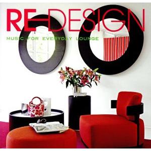 RE-DESIGN MUSIC FOR EVERYDAY LOUNGE/(オムニバス),モップ・モッ...