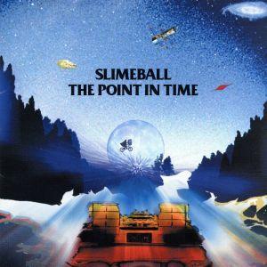 ＴＨＥ　ＰＯＩＮＴ　ＩＮ　ＴＩＭＥ／ＳＬＩＭＥ　ＢＡＬＬ