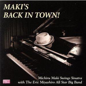 マキズ バック イン タウン／まきみちる,エリック宮城オールスター ビッグバンド,エリック宮城,西村浩二,佐