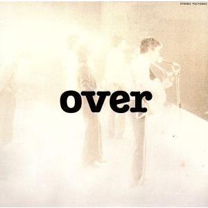 ｏｖｅｒ（初回生産限定盤）／オフコース