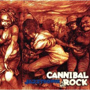 CANNIBAL ROCK/Jazztronik