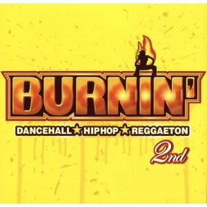 バーニン!!2nd ダンスホール★ヒップホップ★レゲトン/(オムニバス),リアーナ,Ne-Yo,クリ...