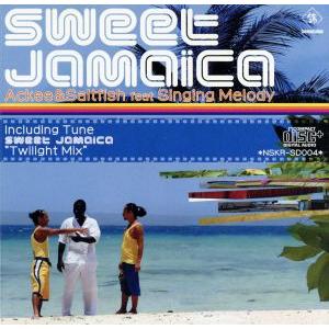 Sweet Jamaica/アキ&amp;ソルトフィッシュ