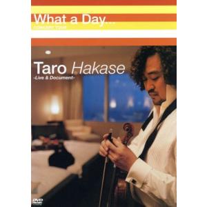 What A Day...CONCERT TOUR -Live &amp; Document-/葉加瀬太郎