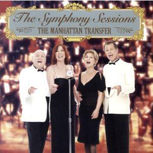 ザ・シンフォニー・セッションズ/マンハッタン・トランスファー,シェリル・ベンティーン,アラン・ポール...