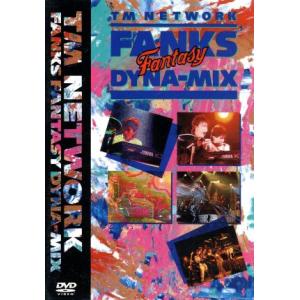 FANKS”FANTASY”DYNA-MIX/TM NETWORK
