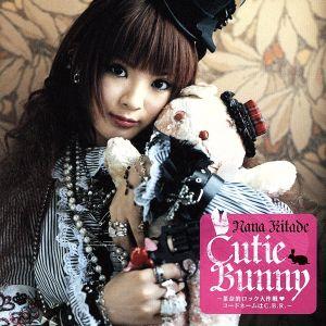 Cutie Bunny〜菜奈的ロック大作戦 コードネームはC.B.R.〜(DVD付)/北出菜奈
