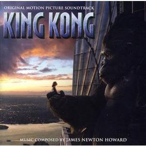 キング・コング　オリジナル・サウンドトラック／（オリジナル・サウンドトラック）,ジェームズ・ニュート...