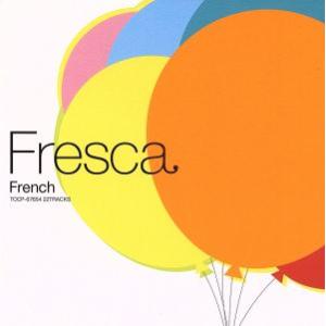 フレスカ・フレンチ/(オムニバス),ベルトラン・ブルガラ,アンリ・サルヴァドール,モニック&amp;ルイ・ア...