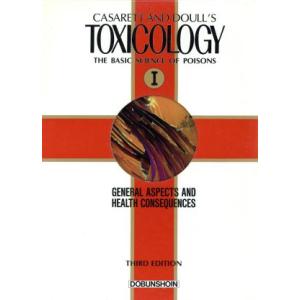 トキシコロジー(1)/Curtis D.Klaassen,Mary O.Amdur,JohnDoull【編】,福田英臣,内山充,佐藤哲男【監訳】