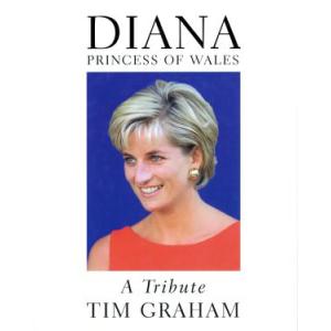 DIANA,PRINCESS OF WALES A Tribute/ティムグレアム(著者),トムコービィ(著者),早野依子(訳者)　