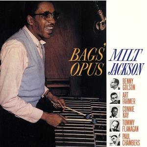 バグス・オパス/ミルト・ジャクソン(vib),アート・ファーマー(tp),ベニー・ゴルソン(ts),...
