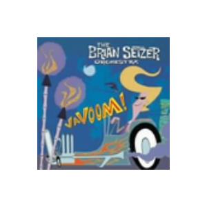 ヴァヴーム！/ブライアン・セッツァー・オーケストラ