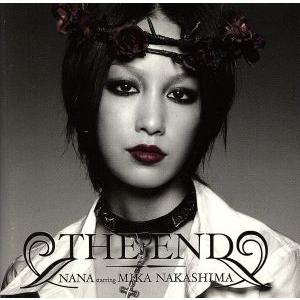 THE END/NANA starring MIKA NAKASHIMA