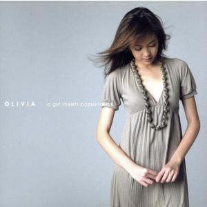 ａ　ｇｉｒｌ　ｍｅｅｔｓ　ＢｏｓｓａＮｏｖａ　２／ＯＬＩＶＩＡ