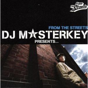 ＦＲＯＭ　ＴＨＥ　ＳＴＲＥＥＴＳ／ＤＪ　ＭＡＳＴＥＲＫＥＹ（ＭＩＸ）,ＢＵＤＤＨＡ　ＢＲＡＮＤ,ＰＵ...