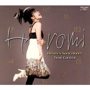 タイム・コントロール/上原ひろみ〜Hiromi’s Sonicbloom,上原ひろみ(p、key),...