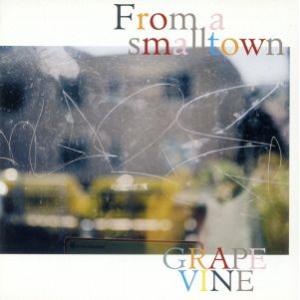 From a smalltown/GRAPEVINE