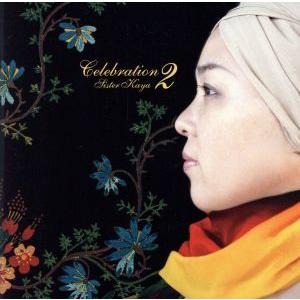 Celebration2/SISTER KAYA