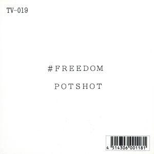 Freedom/POTSHOT