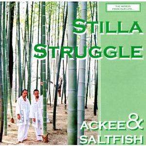 STILLA STRUGGLE/アキ&amp;ソルトフィッシュ