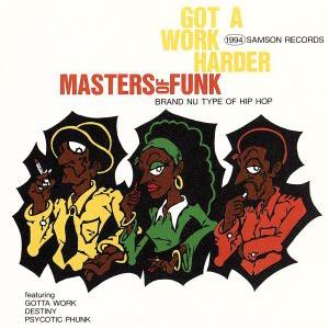 GOT A WORK HARD/マスターズ・オブ・ファンク　