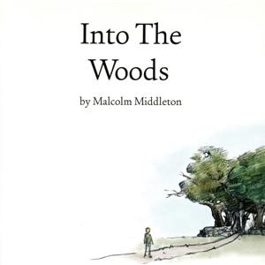 イントゥ・ザ・ウッズ/マルコム・ミドルトン