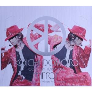 KOICHI DOMOTO CONCERT TOUR 2006 mirror〜The Music Mirrors My